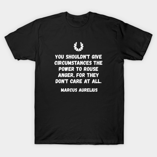 Stoicism Quote on Anger by Marcus Aurelius T-Shirt by jutulen